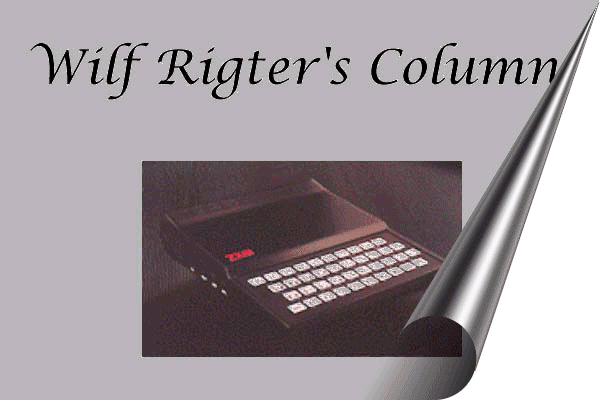 Wilf Rigter's Column! Please wait - it will load much quicker next time!